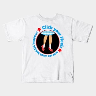 Click your Heels! Kids T-Shirt